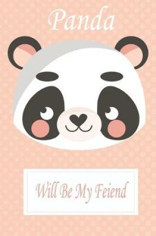 Cover of Panda Will Be My Friend