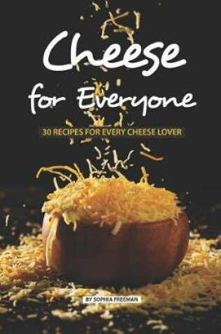 Cover of Cheese for Everyone