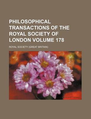 Book cover for Philosophical Transactions of the Royal Society of London Volume 178