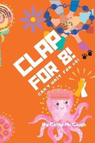 Cover of Clap for 8!