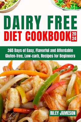 Book cover for Dairy Free Diet Cookbook 2024