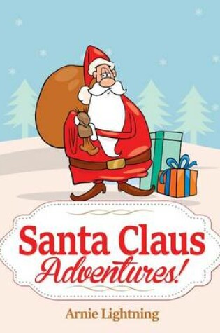 Cover of Santa Claus Adventures!