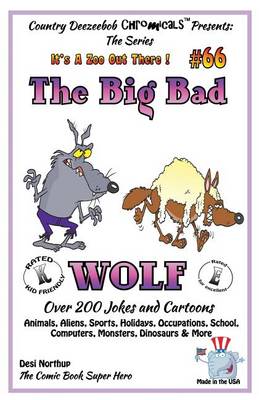 Book cover for The Big Bad Wolf - Over 200 Jokes + Cartoons - Animals, Aliens, Sports, Holidays, Occupations, School, Computers, Monsters, Dinosaurs & More - in BLACK and WHITE