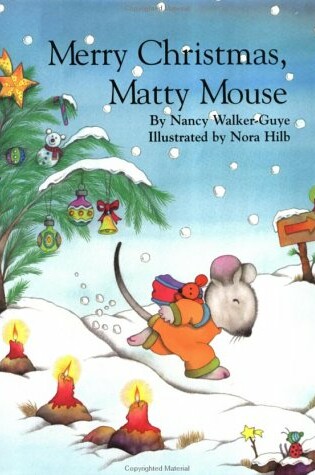 Cover of Merry Christmas, Matty Mouse!