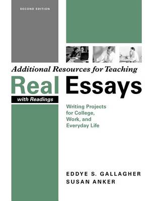 Book cover for Additional Resources for Teaching Real Essays with Readings