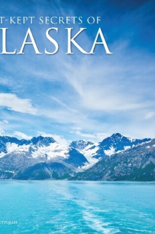 Cover of Best-Kept Secrets of Alaska