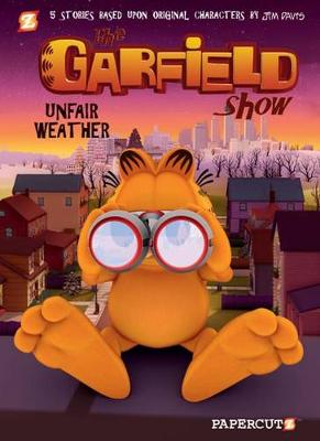 Book cover for Garfield Show #1: Unfair Weather, The