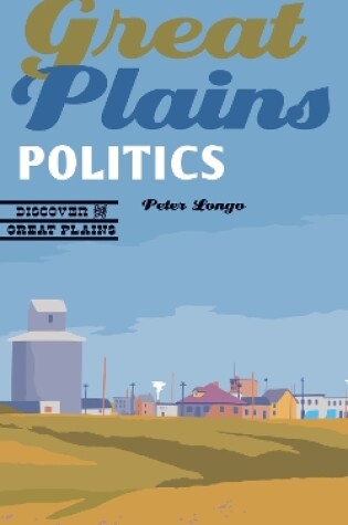 Cover of Great Plains Politics