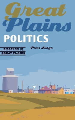 Book cover for Great Plains Politics