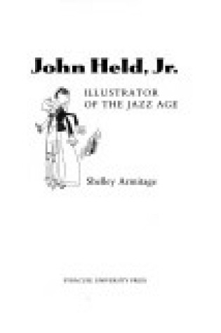 Cover of John Held, Jr., Illustrator of the Jazz Age