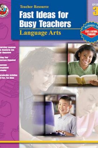Cover of Fast Ideas for Busy Teachers: Language Arts, Grade 3