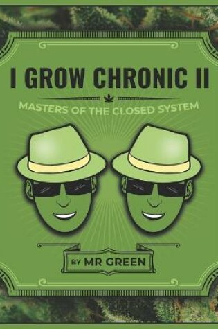 Cover of I Grow Chronic II