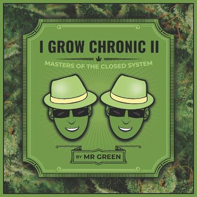 Book cover for I Grow Chronic II