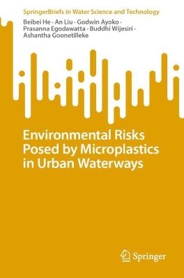 Cover of Environmental Risks Posed by Microplastics in Urban Waterways