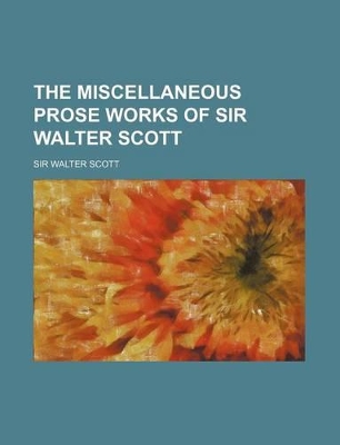 Book cover for The Miscellaneous Prose Works of Sir Walter Scott (Volume 11)