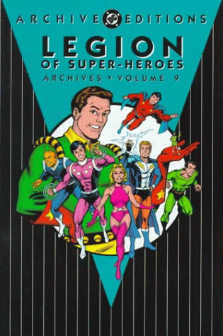 Cover of Legion Of Super Heroes Archives HC Vol 09