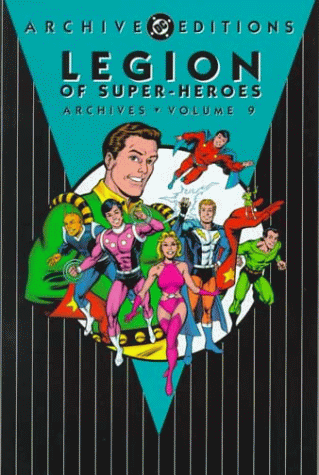 Book cover for Legion Of Super Heroes Archives HC Vol 09