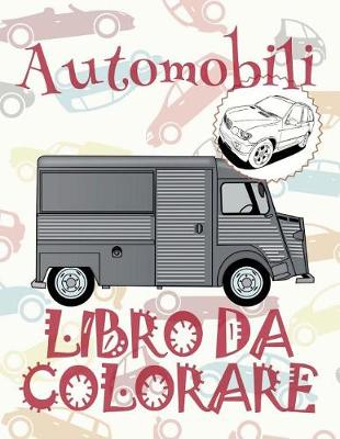 Cover of &#9996; Automobili &#9998; Auto Libro da Colorare &#9998; Libro da Colorare 9 anni &#9997; Libro da Colorare 9 anni