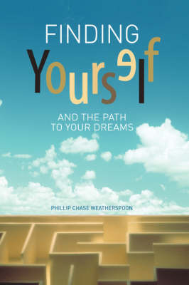 Book cover for Finding Yourself & the Path to Your Dreams