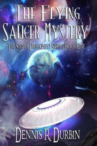 The Mystery of the Flying Saucer