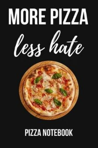Cover of More Pizza Less Hate