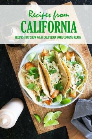 Cover of Recipes from California