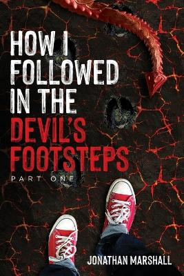 Book cover for How I Followed In The Devil's Footsteps