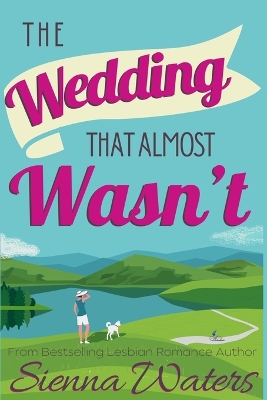 Book cover for The Wedding That Almost Wasn't