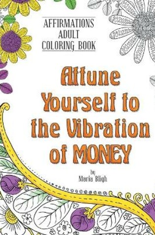 Cover of Attune Yourself to the Vibration of Money