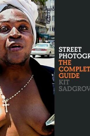 Cover of Street Photography the Complete Guide