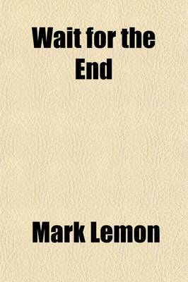 Book cover for Wait for the End (Volume 2); A Story