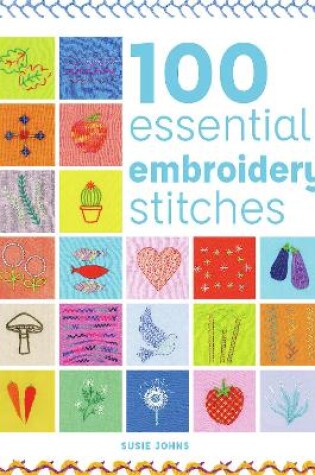 Cover of 100 Essential Embroidery Stitches