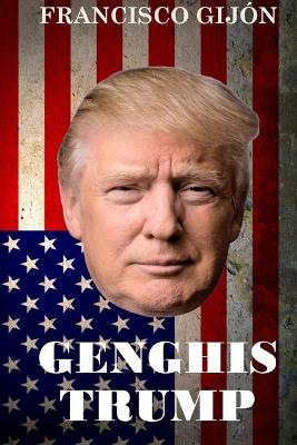 Book cover for Genghis Trump