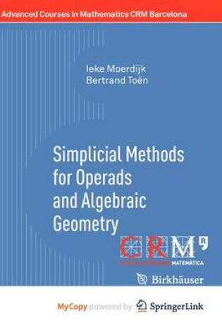 Cover of Simplicial Methods for Operads and Algebraic Geometry