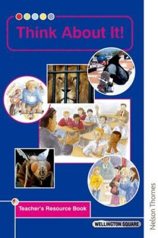 Cover of Wellington Square Think ABout It Teacher's Resource Book
