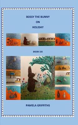 Book cover for Bossy the Bunny on Holiday