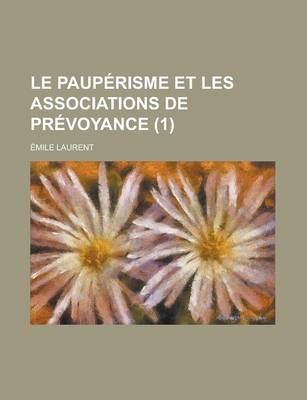 Book cover for Le Pauperisme Et Les Associations de Prevoyance (1)