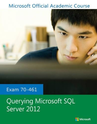 Book cover for Exam 70-461 Querying Microsoft SQL Server 2012