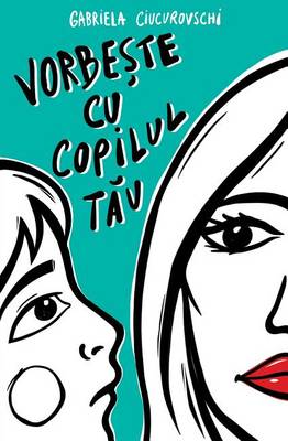 Book cover for Vorbeste Cu Copilul Tau