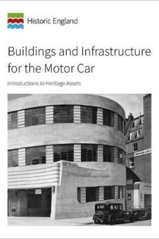 Cover of Buildings and Infrastructure for the Motor Car
