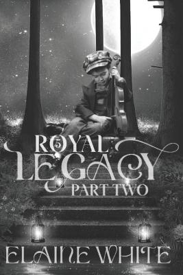 Cover of A Royal Legacy Part Two