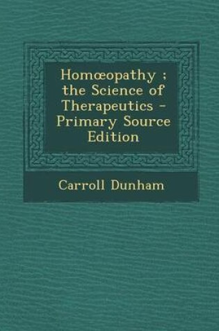 Cover of Hom Opathy; The Science of Therapeutics