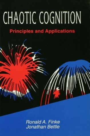 Cover of Chaotic Cognition Principles and Applications