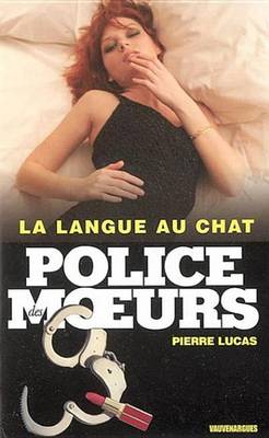 Book cover for Police Des Moeurs N166 La Langue Au Chat