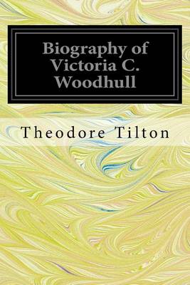 Book cover for Biography of Victoria C. Woodhull