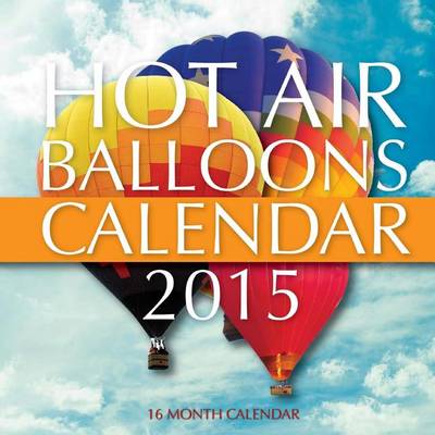 Book cover for Hot Air Balloons Calendar 2015