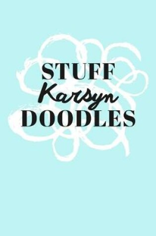 Cover of Stuff Karsyn Doodles