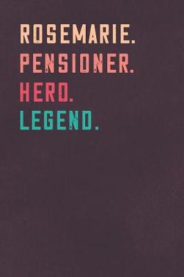 Book cover for Rosemarie. Pensioner. Hero. Legend.