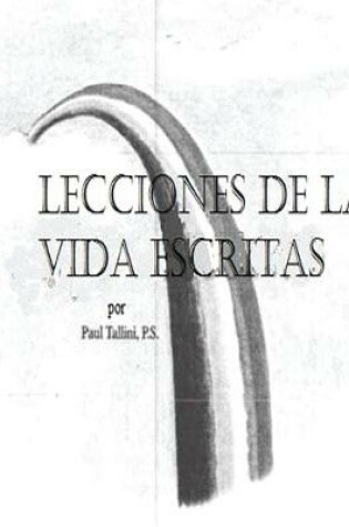 Cover of Lecciones de la Vida Escritas