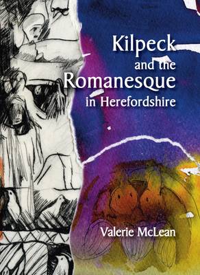 Book cover for Kilpeck and the Romanesque